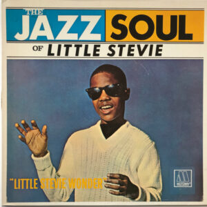 Little Stevie Wonder* <br> The Jazz Soul Of Little Stevie