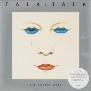 Talk Talk <br> The Party's Over