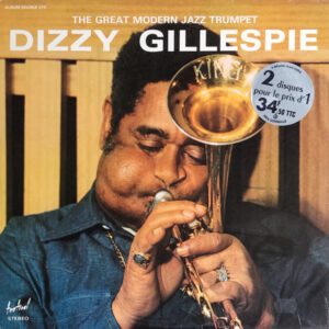 Dizzy Gillespie <br> The Great Modern Jazz Trumpet