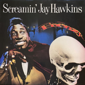 Screamin' Jay Hawkins <br> Frenzy
