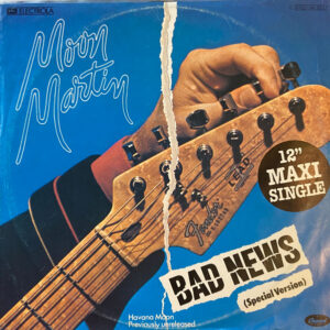 Moon Martin <br> Bad News (Special Version)