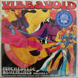 Vibravoid <br> Psychedelic Blueprints Volume 2 (Alternative Versions, Mixes And Masters 1994-2019)