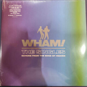 Wham! <br> The Singles (Echoes From The Edge Of Heaven)