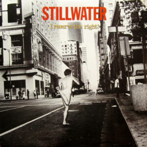 Stillwater (2) <br> I Reserve The Right!