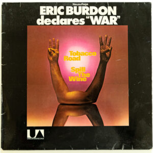 Eric Burdon & War <br> Eric Burdon Declares "War"