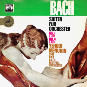 Johann Sebastian Bach, Yehudi Menuhin, Bath Festival Orchestra <br> Suiten Für Orchester Nr.1 C-dur, Nr.4 D-dur