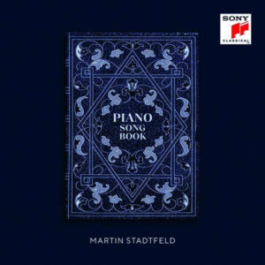 Martin Stadtfeld <br> Piano Songbook