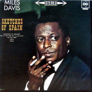 Miles Davis <br> Sketches Of Spain