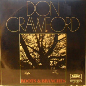 Don Crawford <br> Roots & Branches