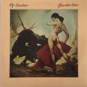 Ry Cooder - Borderline