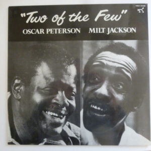 Oscar Peterson / Milt Jackson <br> Two Of The Few