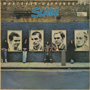 Slade - Whatever Happened To