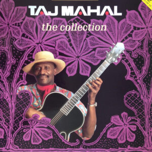 Taj Mahal <br> The Collection