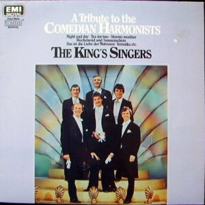The King's Singers <br> A Tribute To The Comedian Harmonists