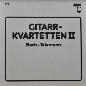 Gitarrkvartetten <br> Gitarrkvartetten II (Bach - Telemann)