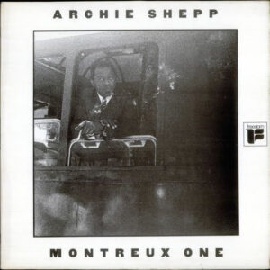 Archie Shepp <br> Montreux One
