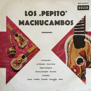 Los "Pepito" Machucambos* <br> Los "Pepito" Machucambos