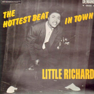 Little Richard <br> The Hottest Beat In Town