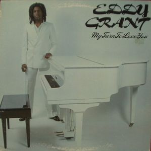 Eddy Grant - My Turn To Love You