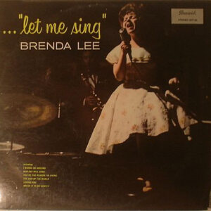 Brenda Lee <br> "Let Me Sing"