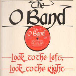 The O Band* <br> Look To The Left, Look To The Right