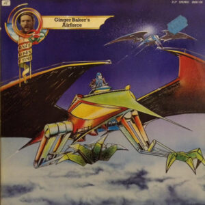 Ginger Baker's Airforce* <br> Once Upon A Time