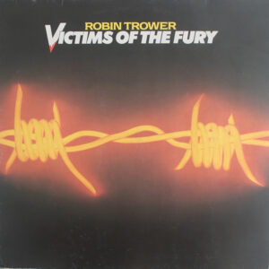 Robin Trower <br> Victims Of The Fury