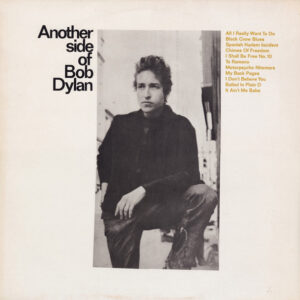 Bob Dylan <br> Another Side Of Bob Dylan