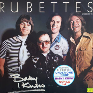 Rubettes* <br> Baby I Know