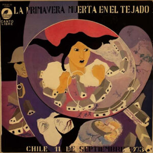 Patricio Castillo <br> La Primavera Muerta En El Tejado