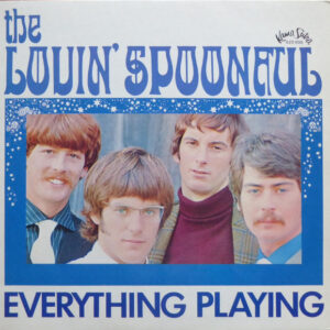 The Lovin' Spoonful <br> Everything Playing