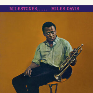 Miles Davis <br> Milestones