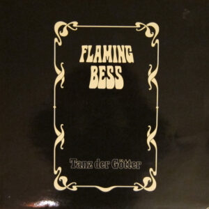 Flaming Bess <br> Tanz Der Götter