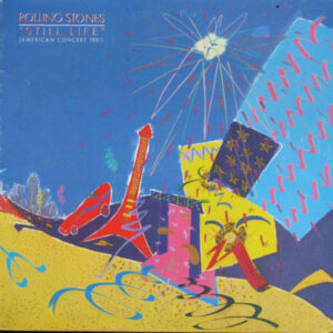 Rolling Stones* <br> Still Life (American Concert 1981)