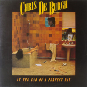 Chris de Burgh <br> At The End Of A Perfect Day