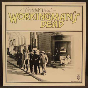 The Grateful Dead <br> Workingman's Dead