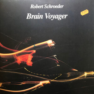 Robert Schroeder* <br> Brain Voyager