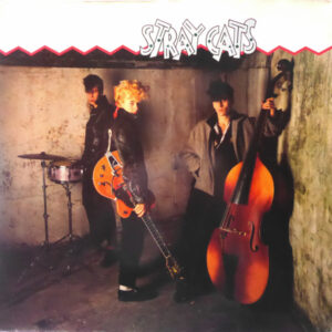Stray Cats <br> Stray Cats