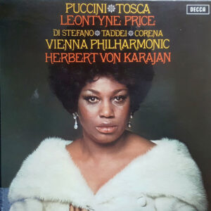 Puccini*, Leontyne Price, Di Stefano*, Taddei*, Corena*, Vienna Philharmonic*, Herbert Von Karajan <br> Tosca