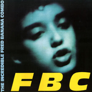 The Incredible Fred Banana Combo* <br> FBC