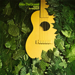 Alex De Grassi - Turning: Turning Back
