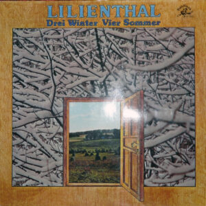 Lilienthal (2) <br> Drei Winter Vier Sommer