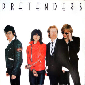 Pretenders* <br> Pretenders