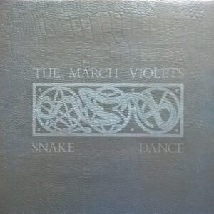 The March Violets <br> Snake Dance
