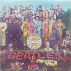 The Beatles <br> Sgt. Pepper's Lonely Hearts Club Band