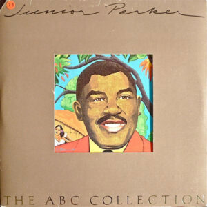 Junior Parker* <br> The ABC Collection