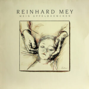 Reinhard Mey <br> Mein Apfelbäumchen