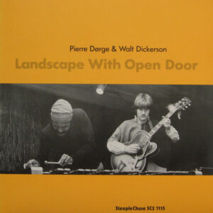Pierre Dørge & Walt Dickerson <br> Landscape With Open Door