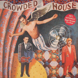 Crowded House <br> Crowded House