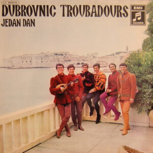 Dubrovnic Troubadours* <br> Jedan Dan